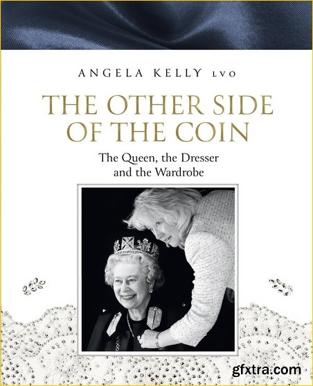 The Other Side of the Coin: The Queen, the Dresser and the Wardrobe