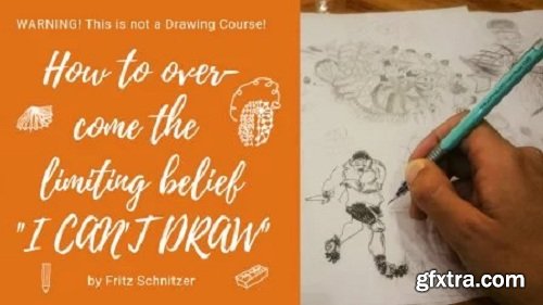 This Is NOT a Drawing Course! How To Overcome the limiting Belief \