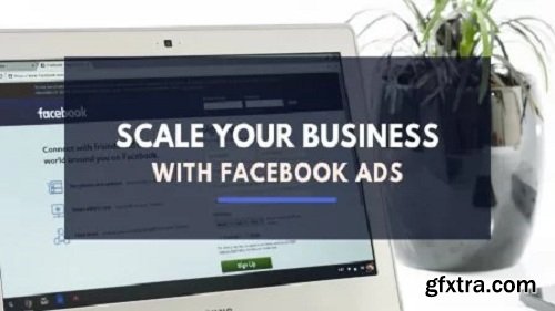 Scale Your Business with Facebook Ads. Learnings from spending $150 Million