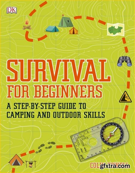 Survival for Beginners: A Step-by-step Guide to Camping and Outdoor Skills, UK Edition