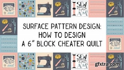 Surface Pattern Design: Creating a 6” Block Cheater Quilt for Spoonfower