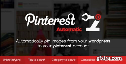 CodeCanyon - Pinterest Automatic v4.13.1 - Pin Wordpress Plugin - 2203314 - NULLED