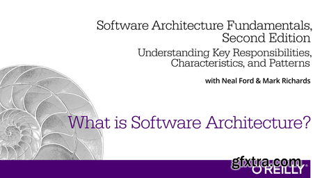 Software Architecture Fundamentals, Second Edition