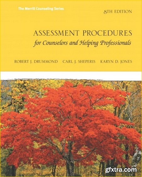 Assessment Procedures for Counselors and Helping Professionals (8th Edition) Ed 8