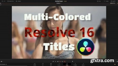 Resolve 16 | 5 Techniques For Multi-Color Titles