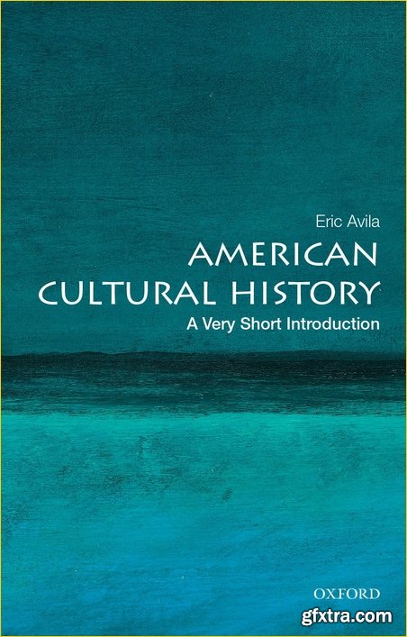 American Cultural History: A Very Short Introduction