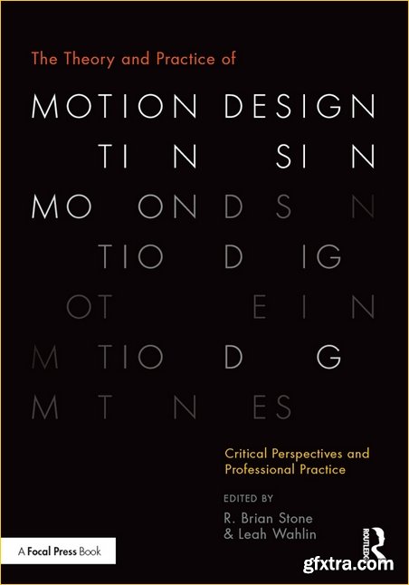 The Theory and Practice of Motion Design: Critical Perspectives and Professional Practice