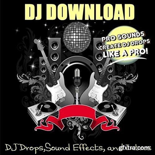 DJ Download DJ Drops Sound Effects and Intros WAV