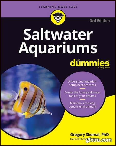 Saltwater Aquariums For Dummies, 3rd Edition