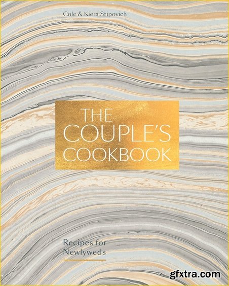 The Couple\'s Cookbook: Recipes for Newlyweds