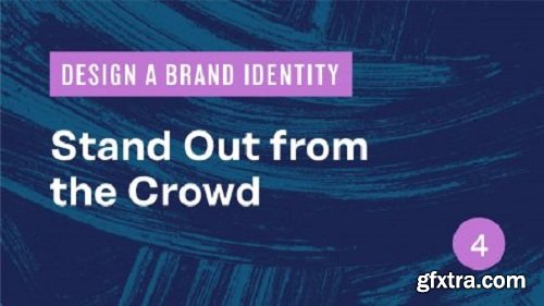 Design a Brand Identity: Stand Out from the Crowd
