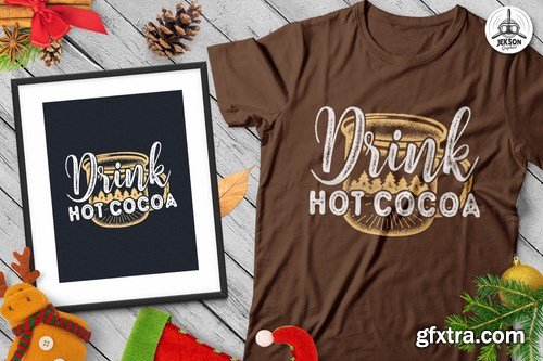 Drink Hot Cocoa Christmas Vector T-Shirt SVG, Tee