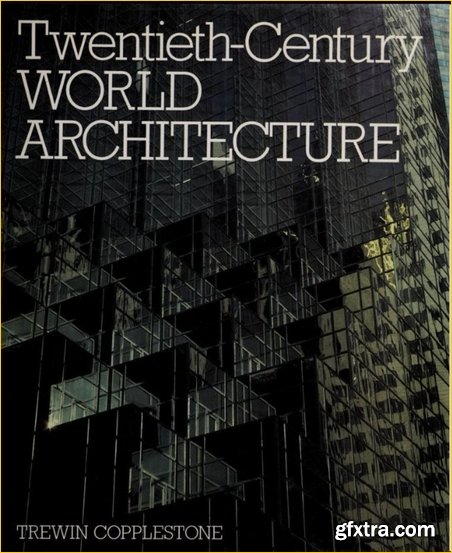 Twentieth Century World Architecture