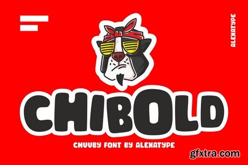 CHIBOLD - Chubby Font