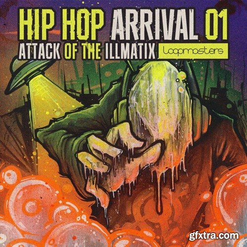 Loopmasters Hip Hop Arrivals 01 Attack Of The Illmatix MULTiFORMAT