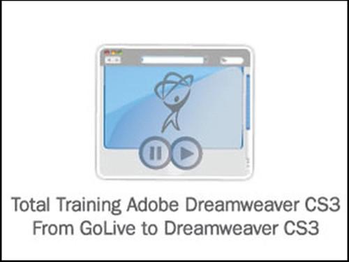 Oreilly - Total Training for Adobe Dreamweaver CS3: From GoLive to Dreamweaver CS3 - 00320090034SI