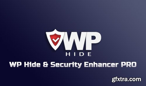 WP Hide & Security Enhancer Pro v1.4.7.6 - Hide And Increase Security For Your WordPress Website - NULLED