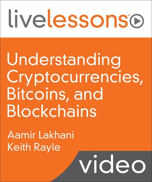 Oreilly - Understanding Crypto Currencies, Bitcoins, and Blockchains - 9780135235348