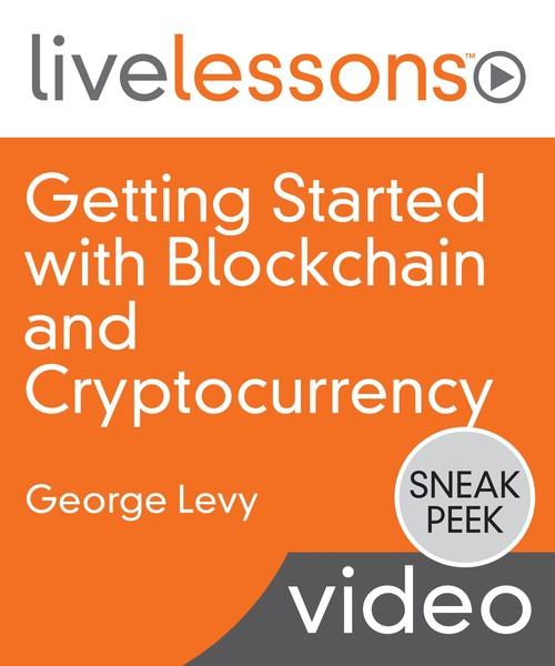 Oreilly - Getting Started with Blockchain and Cryptocurrency - 9780135898369