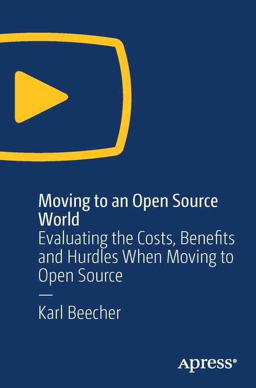 Oreilly - Moving to an Open Source World - 9781484244418