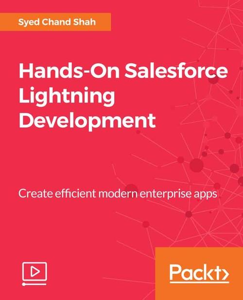 Oreilly - Hands-On Salesforce Lightning Development - 9781788479059