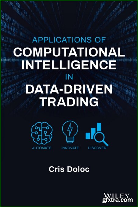 Applications of Computational Intelligence in Data-Driven Trading