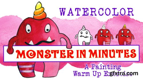 Monster in Minutes - Watercolor Warm Up