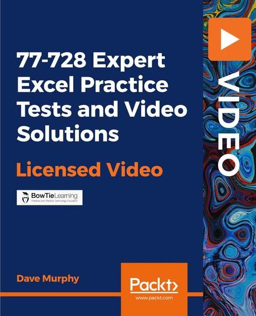 Oreilly - 77-728 Expert Excel Practice Tests and Video Solutions - 9781838641290