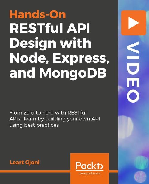 Oreilly - RESTful API Design with Node, Express, and MongoDB - 9781838642723