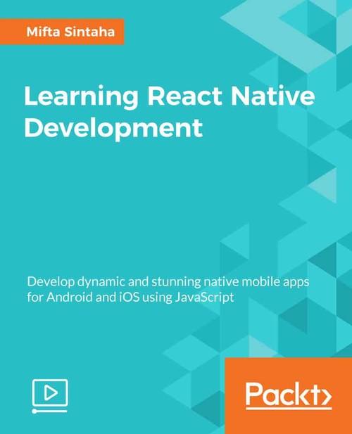 Oreilly - Learning React Native Development - 9781789138092