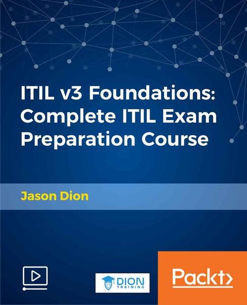 Oreilly - ITIL v3 Foundations: Complete ITIL Exam Preparation Course - 9781789537666