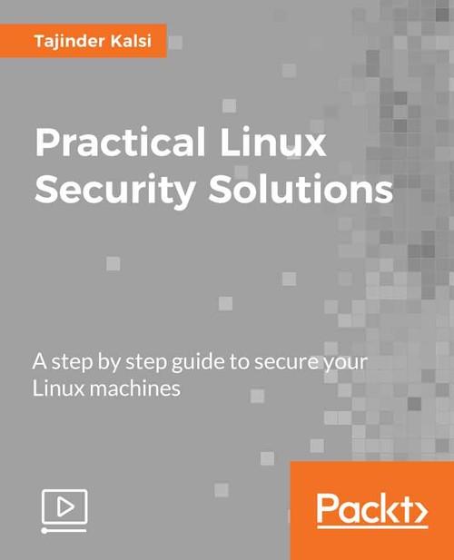 Oreilly - Practical Linux Security Solutions - 9781789619713