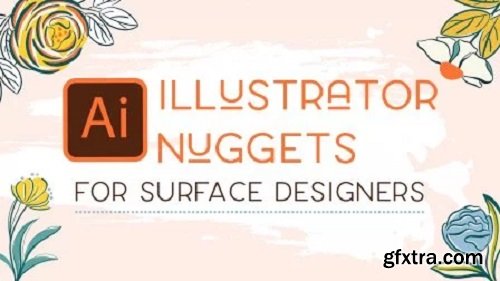 Illustrator Nuggets For Surface Designers