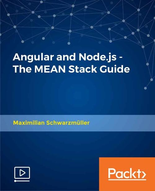 Oreilly - Angular and Node.js - The MEAN Stack Guide - 9781789959741