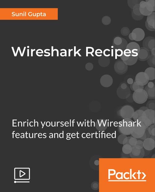 Oreilly - Wireshark Recipes - 9781838554408