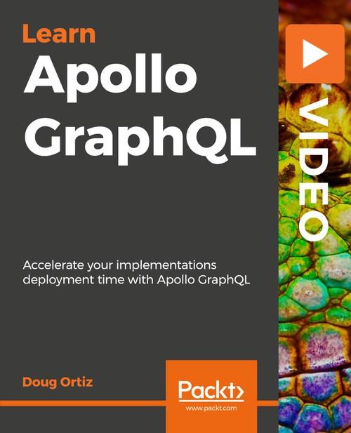 Oreilly - Learning Apollo GraphQL - 9781838556365