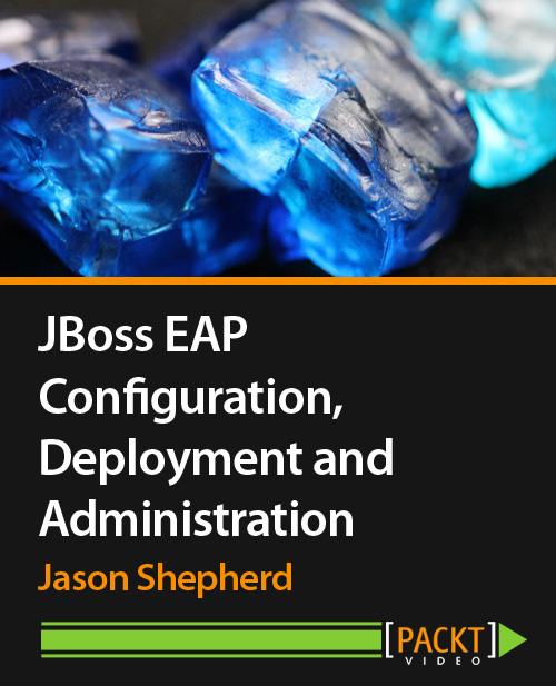 Oreilly - JBoss EAP Configuration, Deployment, and Administration - 9781782162483