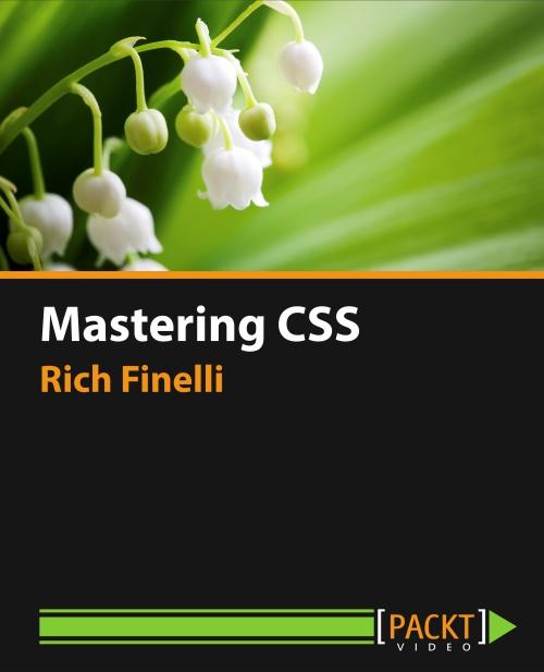 Oreilly - Mastering CSS - 9781784391874