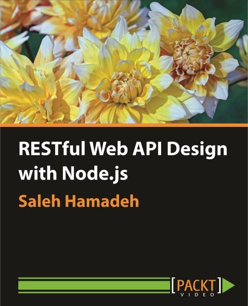 Oreilly - RESTful Web API Design with Node.js - 9781785284311