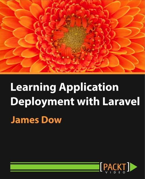 Oreilly - Learning Application Deployment with Laravel - 9781785288067