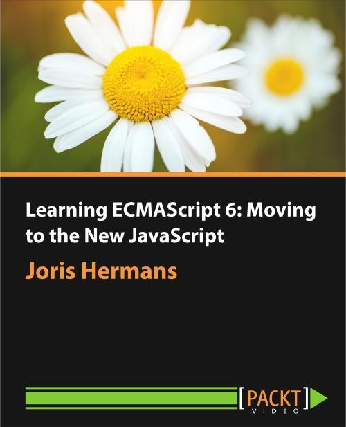 Oreilly - Learning ECMAScript 6: Moving to the New JavaScript - 9781785882685