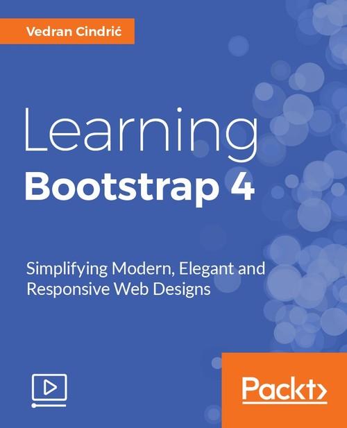 Oreilly - Learning Bootstrap 4 - 9781785888144