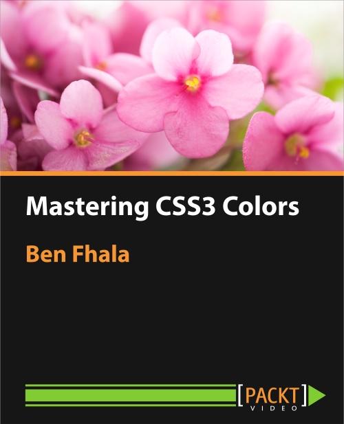 Oreilly - Mastering CSS3 Colors - 9781786467188