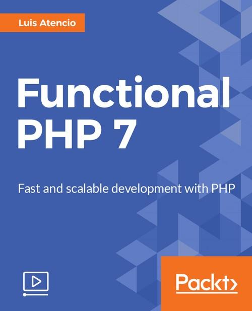 Oreilly - Functional PHP 7 - 9781787121454