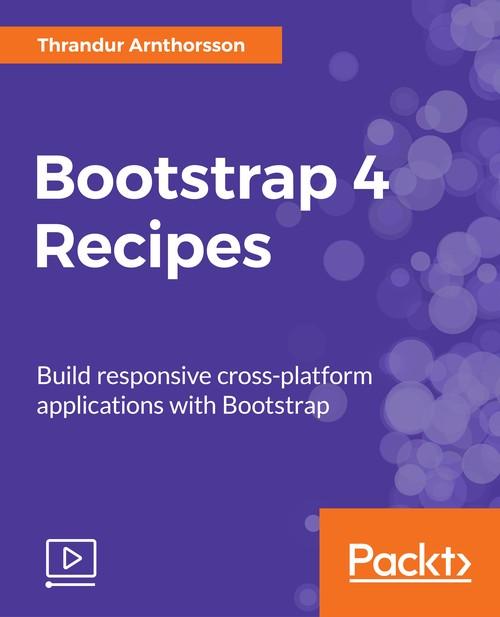 Oreilly - Bootstrap 4 Recipes - 9781788399241