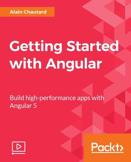 Oreilly - Getting Started with Angular - 9781788628563