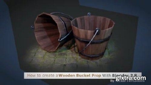 How to Create a Wooden Bucket Prop with Blender 2.8