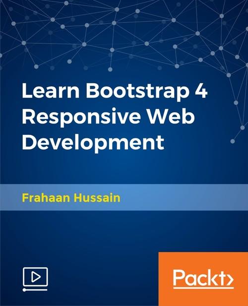 Oreilly - Learn Bootstrap 4 Responsive Web Development - 9781788995344