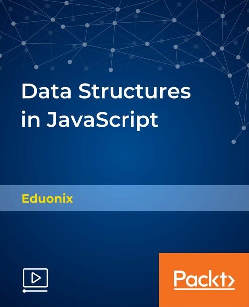 Oreilly - Data Structures in JavaScript - 9781789133677