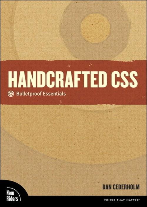 Oreilly - Handcrafted CSS: Bulletproof Essentials, Online Video - 9780321668745